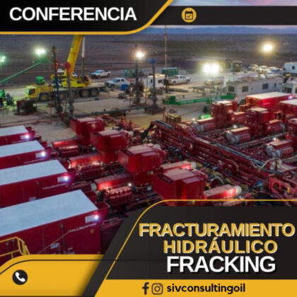 CONFERENCIA SOBRE FRACTURAMIENTO HIDRÁULICO "FRACKING" (4hrs)